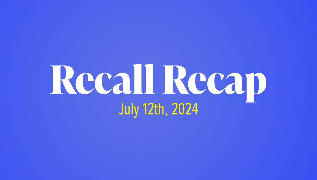 The Week in Recalls: July 12, 2024