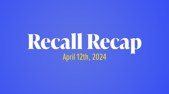 The Week in Recalls: April 12, 2024